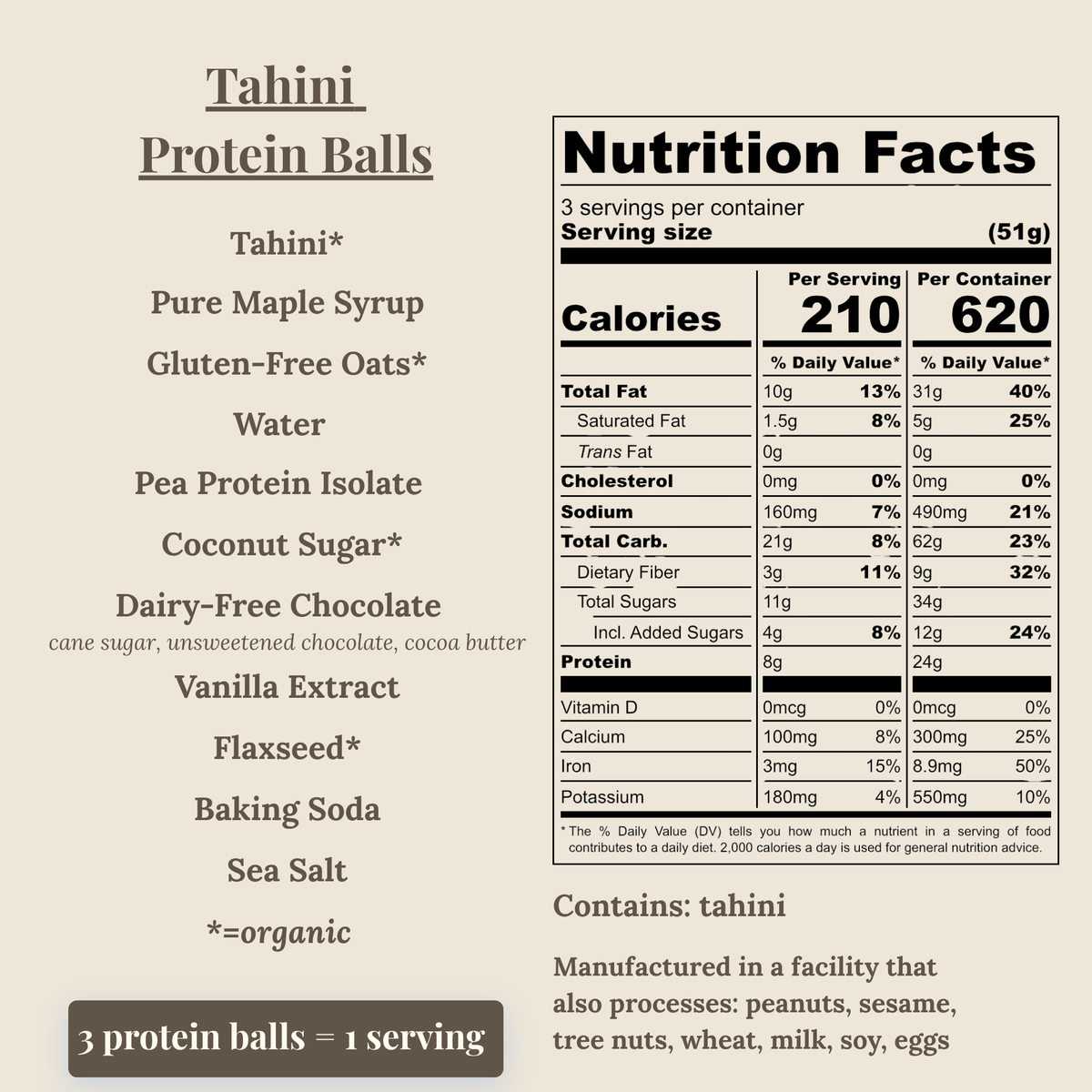 A product information graphic for tahini protein balls on a warm beige background. The left side lists ingredients such as tahini, pure maple syrup, water, pea protein isolate, coconut sugar, dairy-free chocolate, vanilla extract, flaxseed extract, baking soda, sea salt, and notes indicating organic certification.